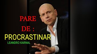 PARE DE PROCRASTINAR /LEANDRO KARNAL 2021#palestramotivacional #autoajuda  #leandrokarnal