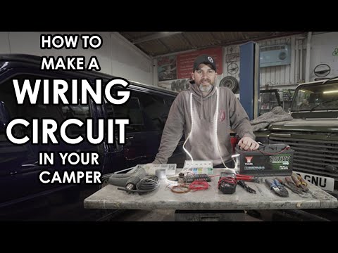 HOW TO MAKE CAMPER VAN WIRING. Beginners guide - How to make a 12Vdc Circuit in your camper.
