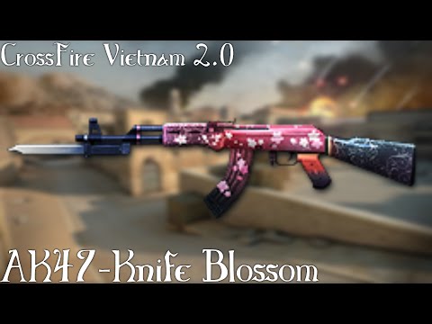 CrossFire Vietnam 2.0: AK47-Knife Blossom [FFA]✔