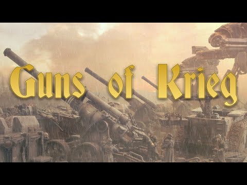 WARHAMMER 40K SONG || "Big Guns Never Tire" (Krieg Artillery Anthem)