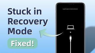 How To Fix iPhone Stuck in Recovery Mode No Data Loss!(3 FREE Ways)