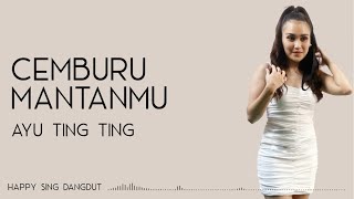 Download lagu Ayu Ting Ting - Cemburu Mantanmu (Lirik) mp3 Download lagu Ayu Ting Ting - Cemburu Mantanmu (Lirik) mp3