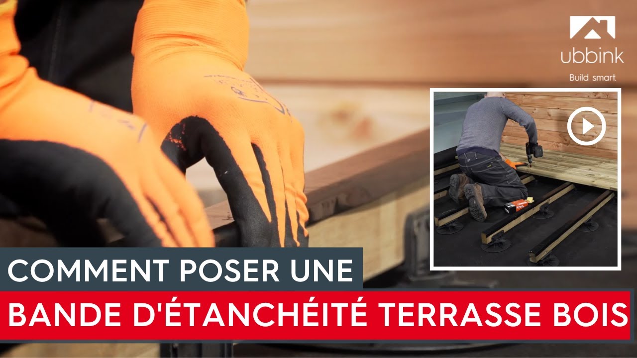 Comment poser une bande d'étanchéité terrasse bois Ubbink ?