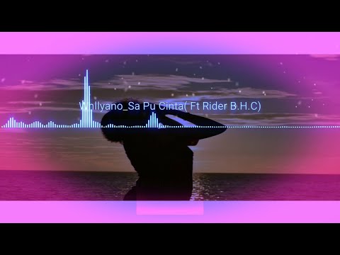 Whllyano - Sa Pu Cinta ft. Rider BHC (Official Audio)