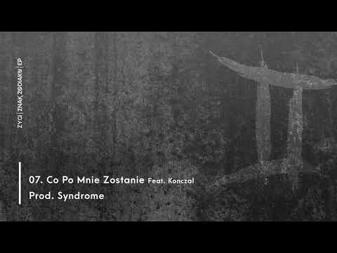 07. ZYGI - Co Po Mnie Zostanie (feat. Konczal) (prod. Syndrome)