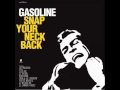 Gasoline Holy Shit