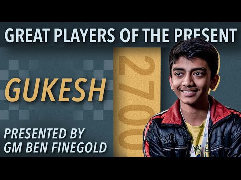 Great Players of the Present: GM Dommaraju Gukesh