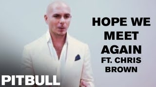 Pitbull Discusses &quot;Hope We Meet Again&quot;