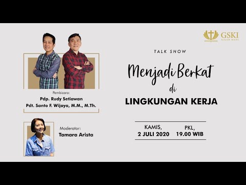 Menjadi Berkat di Lingkungan Kerja | Bincang-bincang di GSKI Gajah Mada | 2 Juli 2020