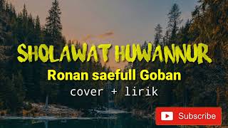 Download lagu huwannur | ronan saefull goban ( cover   lirik) mp3