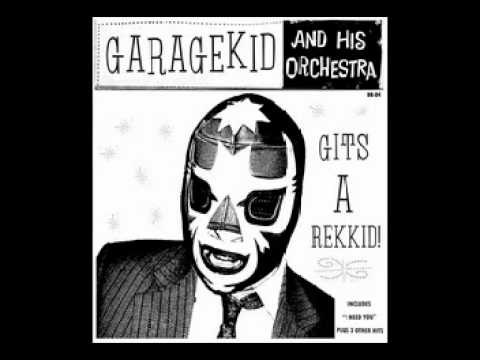 Thee Garagekid & His Orchestra - I Can´t decide