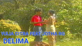 Download lagu YULIA CITRA & JOTHA RG - DELIMA mp3