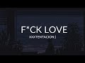 F CK LOVE XXXTENTACION Lyrics