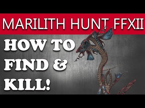 Final Fantasy XII The Zodiac Age How to Find & Kill MARILITH Hunt (Tingling Toast)