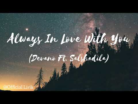 Lirik Always In Love With You || Salhsadila ft.Devano || Official Lirik
