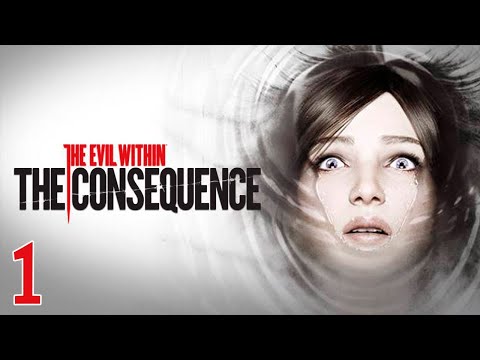The Evil Within: The Consequence ~Chapter 3: Illusions~ Part 1