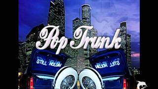 Pop My Trunk- Wine-o