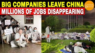 Big Multinational Companies Leave China, Millions of Jobs Disappearing