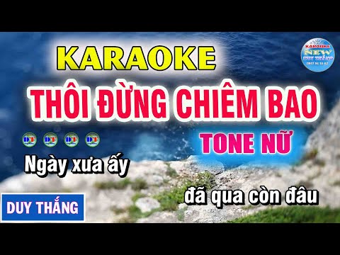 Karaoke Thôi Đừng Chiêm Bao Tone Nữ -  New Duy Thắng