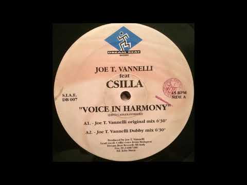 Joe T.  Vannelli Featuring Csilla – Voice In Harmony (Original Mix) 1994
