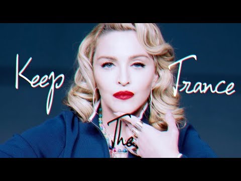 Keep The Trance - Madonna
