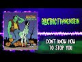 Electric Frankenstein - Don't Know How To Stop You (Audio)