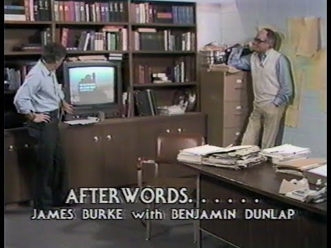 The Day the Universe Changed - Afterwords... James Burke with Benjamin Dunlop, 1986