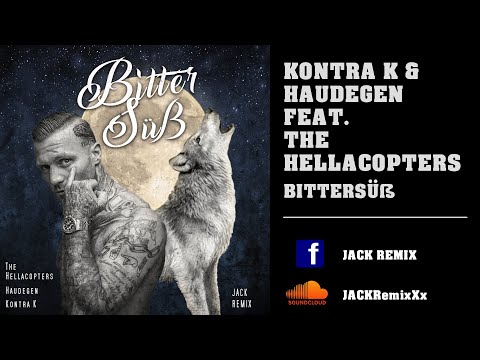 Kontra K & Haudegen feat. The Hellacopters - Bittersüß (Blues Remix) 2023 - JACK REMIX