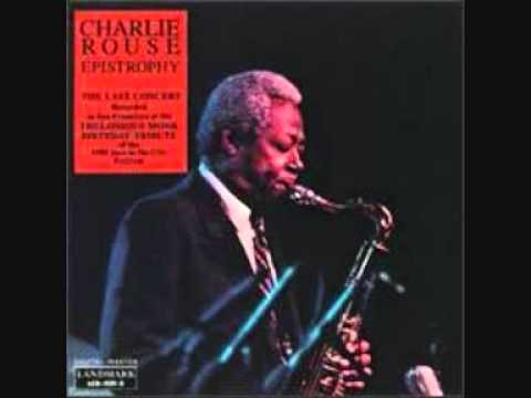 Some words about Monk - Charlie Rouse