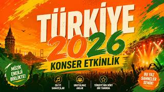 Türkiye’de Festival, Konser ve Etkinlik Takvimi  Sahne ve Turne Gündem