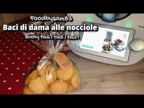 Baci di dama alle nocciole ricetta originale con con bimby tm6 / tm5 / tm31