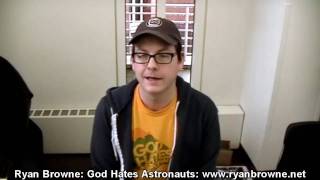 Ryan Browne: God Hates Astronauts