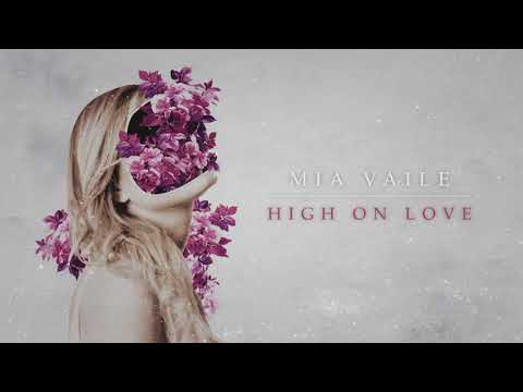 Mia Vaile - High On Love