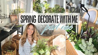 SPRING DECORATE WITH ME PART I || SPRING DECORATE WITH ME 2025 || SPRING HOME STYLING