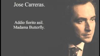 Jose Carreras. Addio fiorito asil. Madama Butterfly.