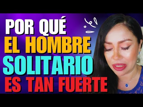 Esto es lo que construye un hombre cuando está solo (y lo vuelve poderoso)Avanzarte