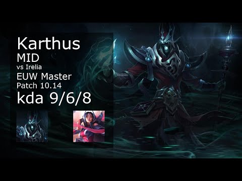 Karthus vs Irelia Mid - EUW Master 9/6/8 Patch 10.14 Gameplay