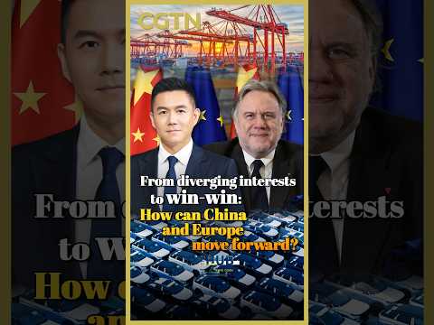 From diverging interests to win-win: How can China and Europe move forward?