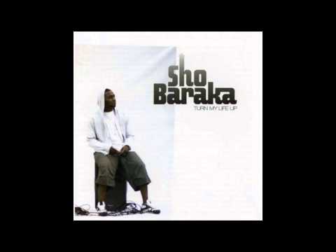 Sho Baraka - Turn My Life Up
