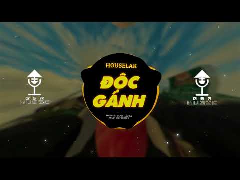Độc Gánh Houselak - Hades x Yamix Hầu Ca | Prod. Chips Remix || G5R Music