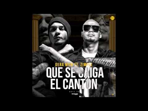 11.- Que Se Caiga El Canton Ft. Zimple + Dj Mush-K