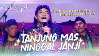 Download lagu Didi Kempot - Tanjung Mas Ninggal Promise mp3