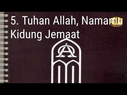 Tuhan Allah, NamaMu || Kidung Jemaat 5