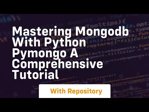 Mastering Mongodb With Python Pymongo A Comprehensive Tutorial
