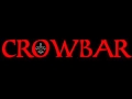 Crowbar - Counting Daze Lyrics