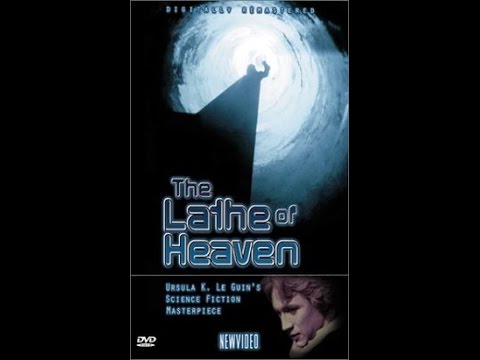 The Lathe of Heaven full film 1980 sci-fi