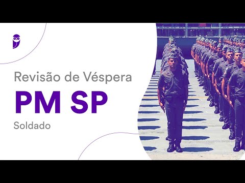 Revisão de Véspera PM SP - Soldado