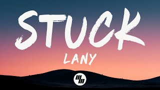 Download lagu LANY - Stuck (Lyrics) mp3