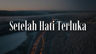 Download lagu Setelah Hati Terluka (Lirik) -  AXL,  Crossfire,  DATA | Mix Lirik mp3