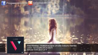 Paul Keeley - Kaleidoscope (Andre Sobota Remix)